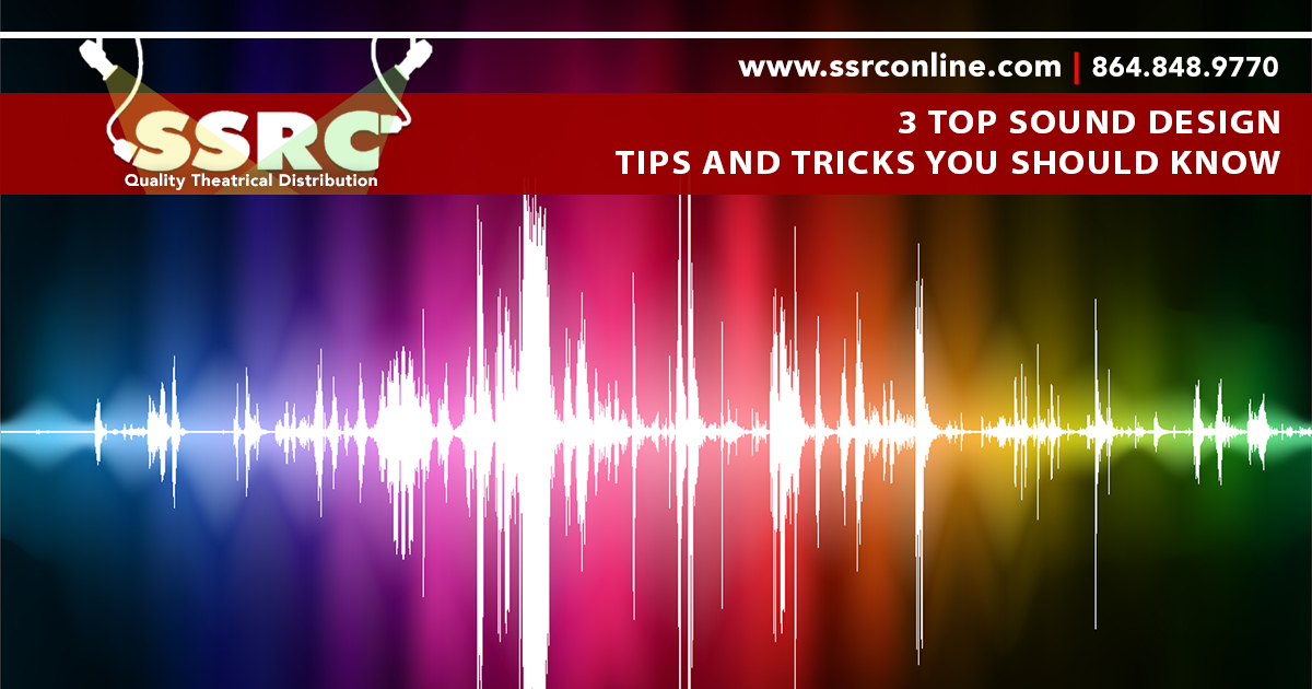 3 Top Sound Design Tips and Tricks You Should Know